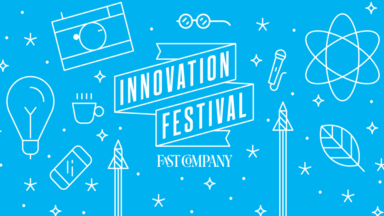 Watch The Fast Company Innovation Festival Live