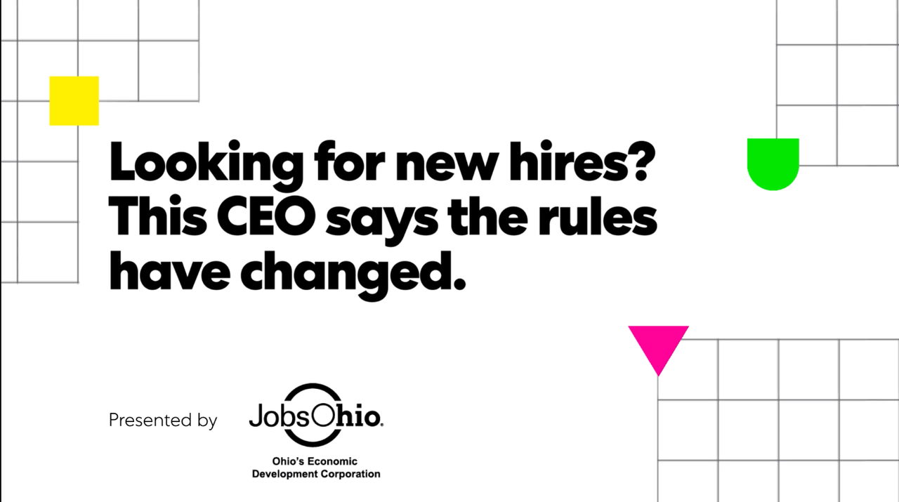 Looking for new hires? This CEO says the rules have changed.