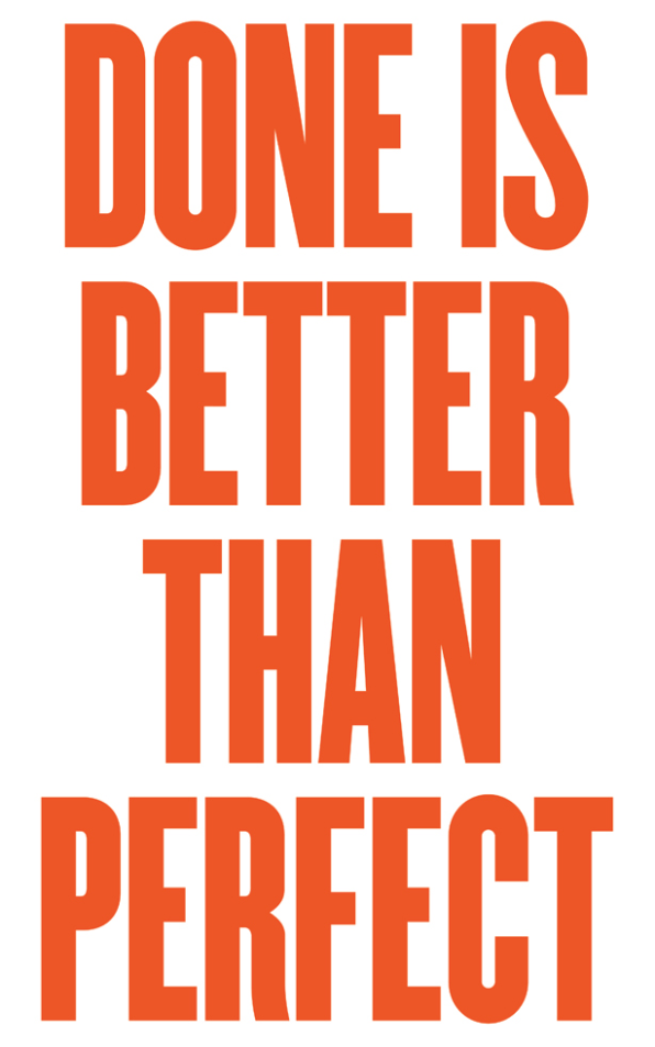 The Truth About Being Done Versus Being Perfect