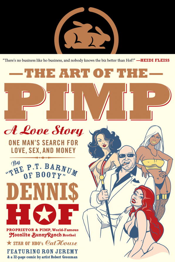 Dennis Hof Bunny Ranch The Art of the Pimp