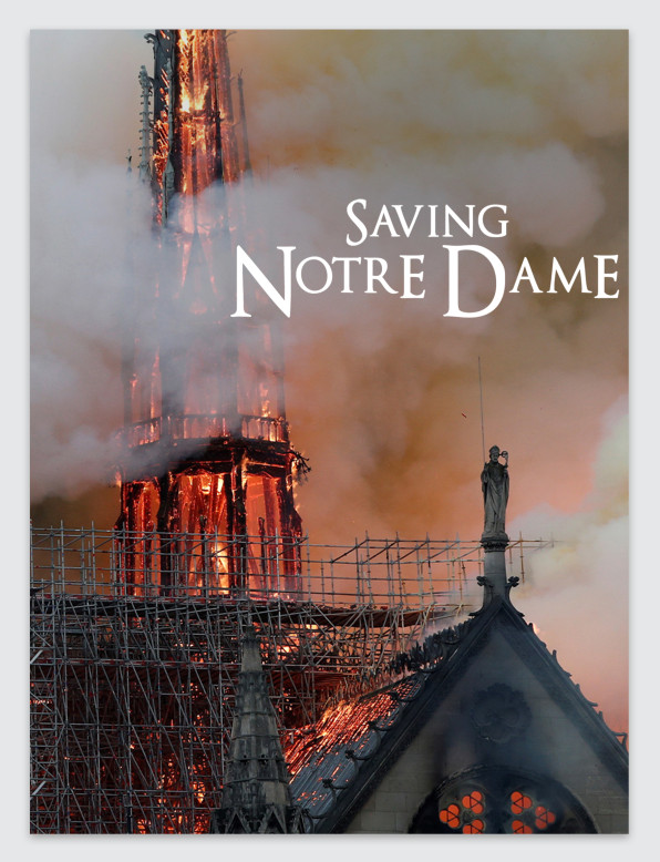 Inside the race to save Notre Dame Cathedral